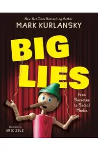 Big Lies: From Socrates to Social Media