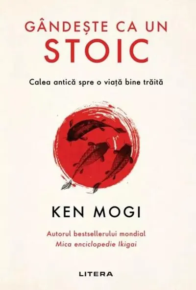 Gândește ca un stoic - Paperback brosat - Ken Mogi