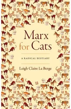Marx for Cats: A Radical Bestiary