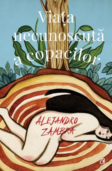 Viața necunoscută a copacilor - Paperback brosat - Alejandro Zambra
