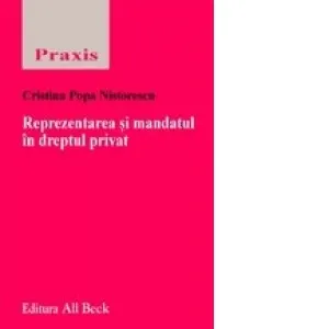 Reprezentarea si mandatul in dreptul privat