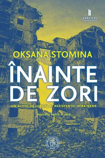 Inainte de razboi. Un altfel de jurnal al rezistenței ucrainene