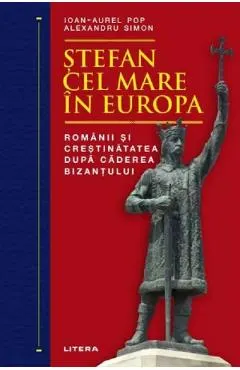 Stefan cel Mare in Europa