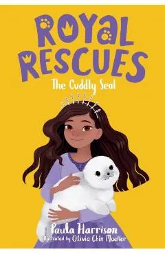 Royal Rescues #5: The Cuddly Seal