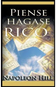 Piense y hagase rico