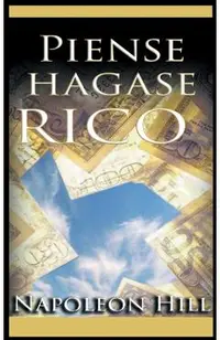 Piense y hagase rico