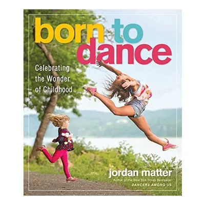 Born to Dance, Jordan Matter