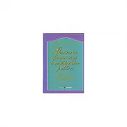 Gestiunea financiara a institutiilor publice. Contabilitatea institutiilor publice. Editia a II-a
