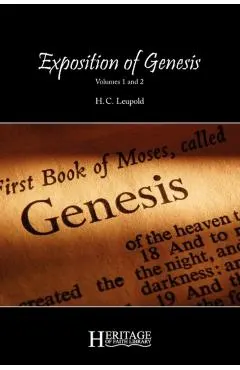 Exposition of Genesis: Volumes 1 and 2