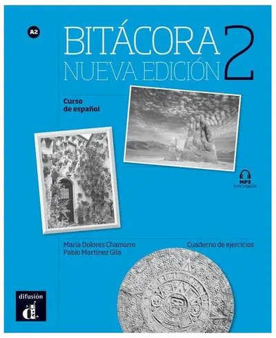 Bitácora 2 - Cuaderno de ejercicios + MP3 (A2) (Nueva edición) - Paperback brosat - Maria Dolores Chamorro, Pablo Martinez Gila