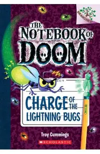 Charge of the Lightning Bugs: A Branches Book (the Notebook of Doom #8), Volume 8