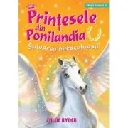 Printesele din Ponilandia. Salvarea miraculoasa