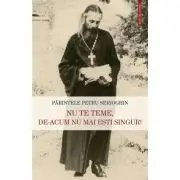 Nu te teme, de-acum nu mai esti singur!