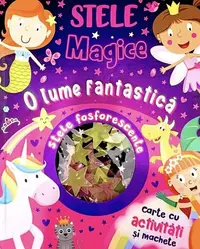 Stele magice: o lume fantastică - Hardcover