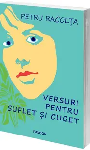 Versuri pentru suflet și cuget - Paperback brosat - Petru Racolța