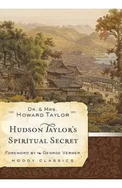 Hudson Taylor's Spiritual Secret