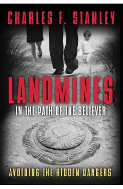 Landmines in the Path of the Believer: Avoiding the Hidden Dangers