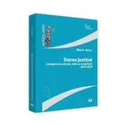 Starea justitiei. Culegere de articole, note si comentarii 2019 - 2020