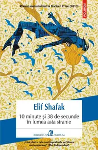 10 minute și 38 de secunde în lumea asta stranie - Paperback brosat - Elif Shafak