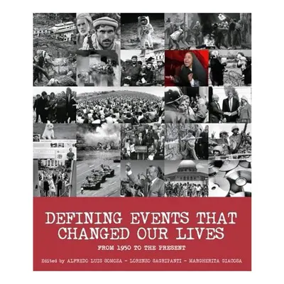 Defining Events That Changed Our Lives