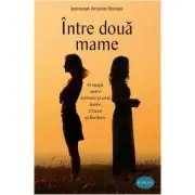 Intre doua mame