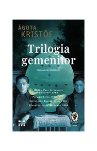 Trilogia gemenilor: Marele Caiet. Dovada. A treia minciună - Paperback brosat - Agota Kristof