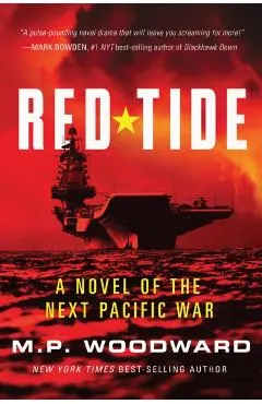 Red Tide: A Novel of the Next Pacific War