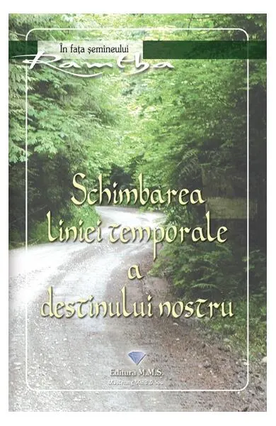 Schimbarea liniei temporale a destinului nostru - Paperback brosat - Ramtha