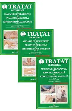 Pachet 3 Vol. Tratat de tehnica a masajului terapeutic in practica medicala si kinetoterapia asociata