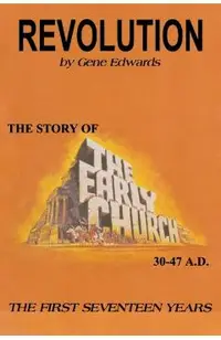 Revolution: The Story of the Early Church - The First Seventeen Years - 109327 Seedsowers