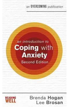 An Introduction to Coping with Anxiety, 2nd Edition