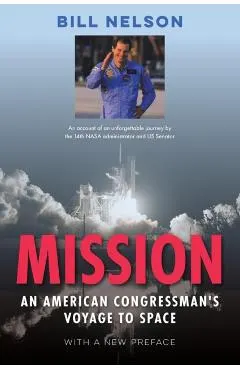 Mission: An American Congressman's Voyage to Space