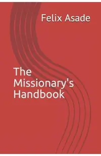 The Missionary's Handbook
