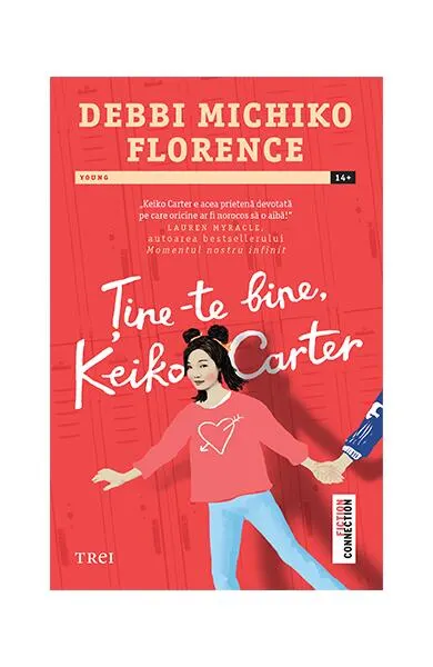 Ține-te bine Keiko Carter - Paperback brosat - Debbi Michiko Florence