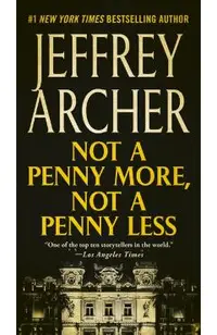 Not a Penny More, Not a Penny Less
