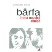 Barfa, hrana noastra zilnica