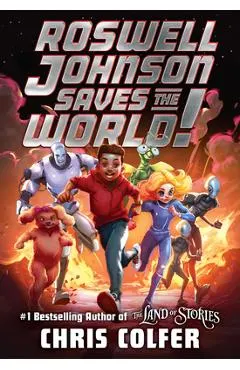 Roswell Johnson Saves the World!