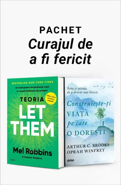 Pachet Curajul de a fi fericit. Teoria Let Them/Construiește-ți viața pe care o dorești