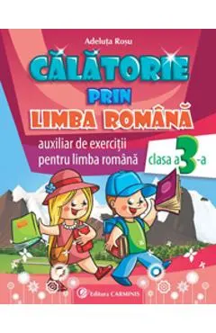 Calatorie prin limba romana - Clasa 3