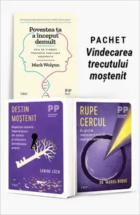 Pachet Vindecarea trecutului moștenit. Povestea ta a început demult/Destin moștenit/Rupe cercul
