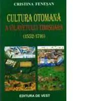 Cultura otomana a vialyetului Timisoara (1552-1716)