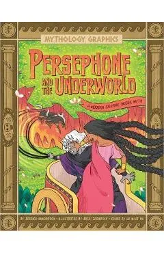 Persephone and the Underworld: A Modern Graphic Greek Myth