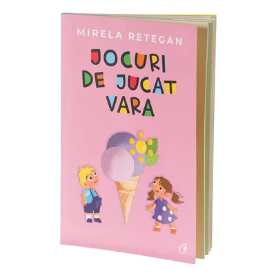 Jocuri de jucat Vara, carte de Mirela Retegan