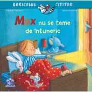 Max nu se teme de intuneric