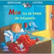 Max nu se teme de intuneric