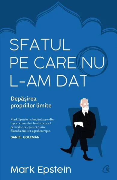 Sfatul pe care nu l-am dat - Paperback brosat - Mark Epstein