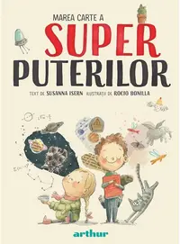Marea carte a superputerilor - Hardcover - Susanna Isern