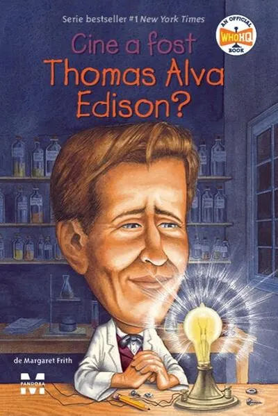 Cine a fost Thomas Alva Edison? - Paperback brosat - Margaret Frith