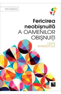 Fericirea neobişnuită a oamenilor obişnuiţi - Paperback - Lucie Mandeville