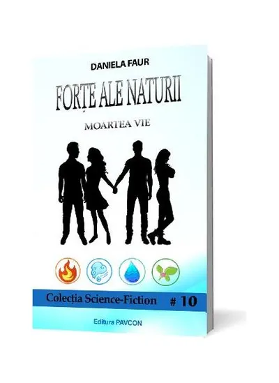 Forțe ale Naturii 1. Moartea Vie - Paperback brosat - Daniela Faur